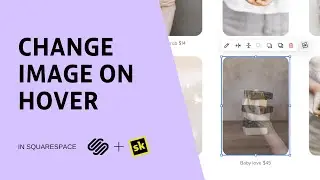 How to Change an Image on hover in Squarespace