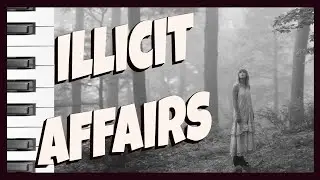Illicit Affairs - Taylor Swift (Piano Cover)