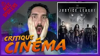 ZACK SNYDER JUSTICE LEAGUE : Critique AVEC SPOILERS