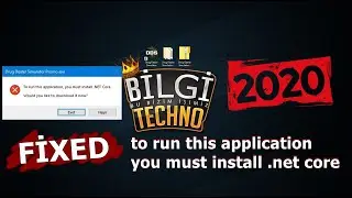 To Run This Application You Must İnstall .Net Core Hatası Tam Çözüm / FİXED @2020