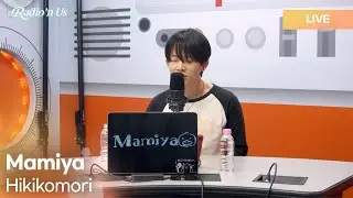 MAMIYA (마미야) - Hikikomori | K-Pop Live Session | Radio’n Us
