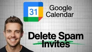 How to Delete Spam Calendar Invites on Google Calendar