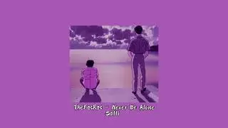 TheFatRat ~Never Be Alone~ // slowed to perfection + reverb // 🎆