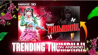 Make this trending 3D thumbnails for pubg/bgmi montages | 3D thumbnail basic tutorial on android.