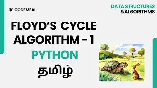 Floyd's Cycle Algorithm I - Python - Data Structures & Algorithms - Tamil