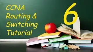 CCNA Tutorial - 6 -  Routing and Switching​ Design Floating Static Route and Configure IPv4