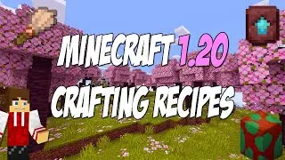 Minecraft 1.20 Every New Crafting Recipe