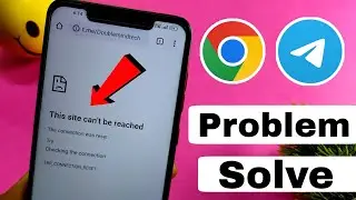 How To Fix This Site Can't be reached  Chrome  Telegram (Fix Problem)
