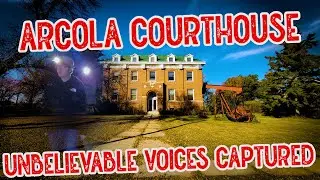 HAUNTED ARCOLA COURTHOUSE (ARCOLA LODGE) - Paranormal Investigation