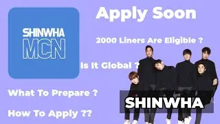 HOW TO APPLY FOR SHINWHA ENTERTAINMENT GLOBAL AUDITION 2023 