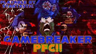 Gamebreaker PFC/All Sicks - FNF Sonic.exe: Soulles DX (Playable by 