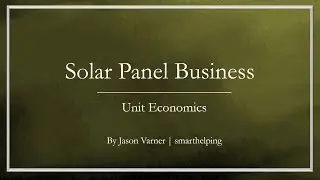 Solar Panel Business - Financial Feasibility Model