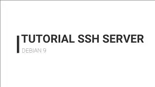 Tutorial SSH Server Debian 9