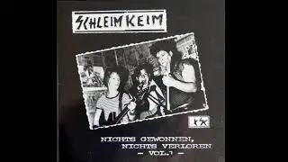 Schleimkeim - Nichts Gewonnen nichts Verloren Vol.1 (full album)