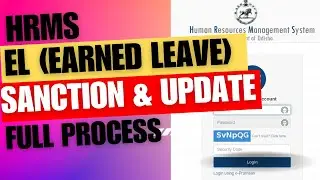EL( EARNED LEAVE) SANCTION AND UPDATE IN HRMS
