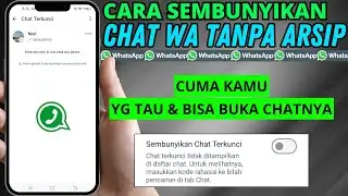 Cara Menyembunyikan Chat WhatsApp Tanpa Arsip di WA Biasa Bukan MOD