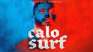 CALO -  Surf  (prod. by LORD JKO) [Official Video]