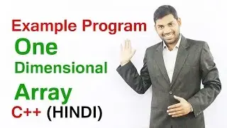 One Dimensional Array  in C++  Example Program (HINDI)