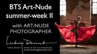 Art-Nude workshop behind the scenes - part II