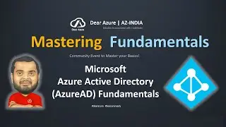 Microsoft Azure Active Directory Fundamentals Workshop | Azure AD | Dear Azure