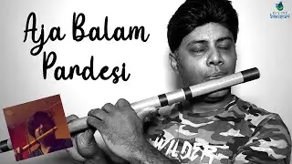 Aja Balam Pardesi - Trying 