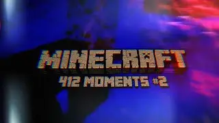 Minecraft 412 moments #2