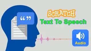 How to Make Text To Speech program in Scratch 3.0 - Absolute for Beginners. Scratch Project