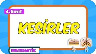 Kesirler 📘 4.Sınıf Matematik 