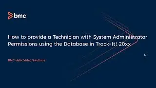 Track-It: How to provide a Technician with System Administrator permissions using the database