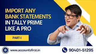 How to Import any Bank Statements into Tally erp 9 or Tally Prime 3.0 like a Pro || Part-I