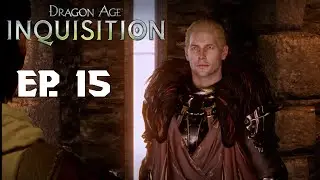 Dragon Age: Inquisition - Ep. 15 - Exploring Emprise Du Lion