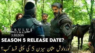 Kurulus Osman Season 5 Release Date ?