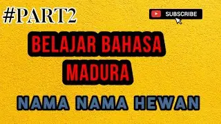 #part2 Belajar Bahasa Madura|| Nama Nama Hewan