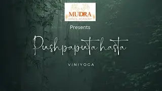 Pushpaputa Hasta Viniyoga with meaning | Uses of Pushpaputa Hasta | Samyukta Hasta Viniyoga