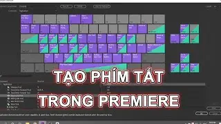 CÁCH THÊM PHÍM TẮT CHO PREMIERE PRO