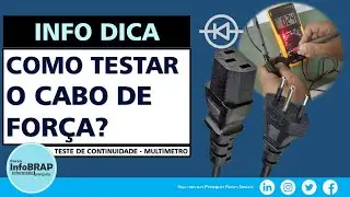 Como testar os Cabos de Força do PC? Teste de Continuidade como fazer? Testes no Cabo de Energia