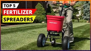 The TOP Fertilizer Spreaders of 2026 Review! [Best Picks]