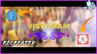 Viswasam title intro kinemaster - (Android)