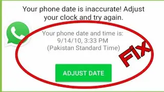 Date is Inaccurate Whatsapp Time and Date Settings Whatsapp Error your phone date is inaccurate Fix
