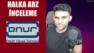 ONUR YÜKSEK TEKNOLOJİ #ONRYT HALKA ARZ İNCELEME | BORSA | YATIRIM