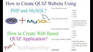 How to Create Quiz Website using PHP and MySQL?[Part-1] [With Source Code]