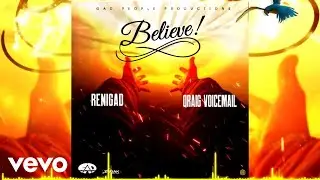 ReniGAD, Qraig Voicemail - BELIEVE (Official Audio)