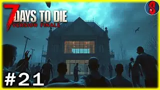 Je grossis ma Base | 7 Days to Die #21 (map: Giggling-Goats V. 1.0 gameplay fr)