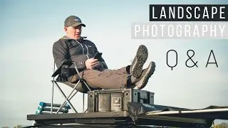 Landscape Photography Q&A | TIPS & ADVICE To Help You IMPROVE