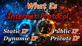 What Is IP Address | Type Of IP Address | Static IP And Dynamic IP | Public IP And Private IP | 2020