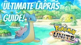 Lapras Guide Pokemon Unite | Day 15 of learning every Pokemon
