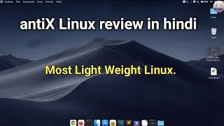 antiX linux full review in hindi | Most light weight linux distro for old pc