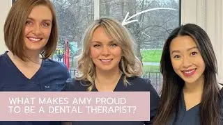 What Makes Amy Proud To Be A Dental Therapist?