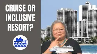 Cruise or All-Inclusive Resort