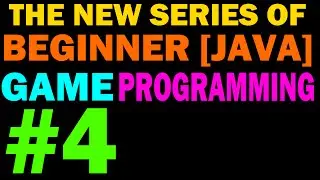 4 - Threads & Game Loop - New Beginner 2D Game Programming
